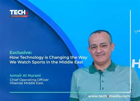 Exclusive Interview Hisense COO On Future Of Sports Viewing TECHx