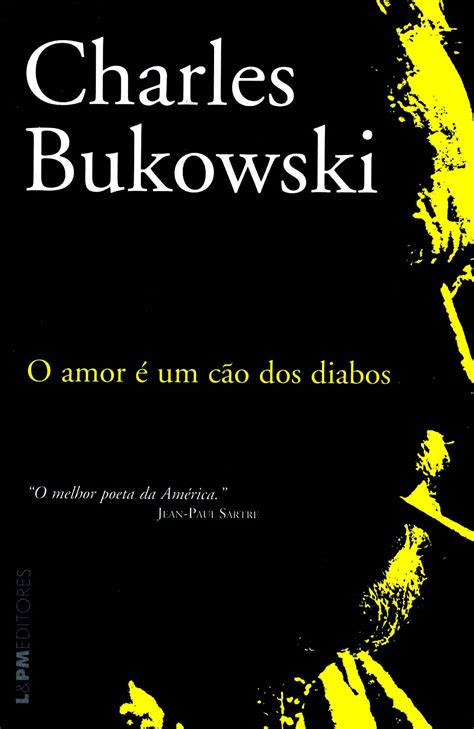 AMOR É UM CÃO DOS DIABOS O Charles Bukowski L PM Pocket A maior