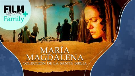 María Magdalena Película Completa Doblada Bíblico Film Plus