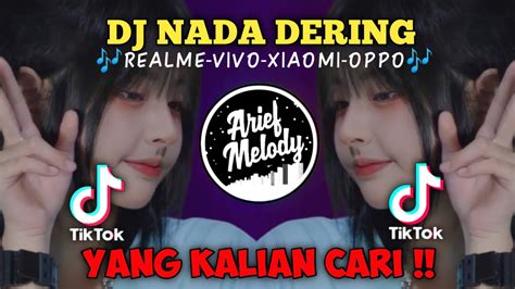 DJ NADA DERING REALME VIVO XIAOMI OPPO REMIX FULL BASS VIRAL TIKTOK