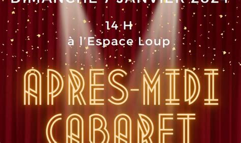 Rappel Après midi Cabaret Mairie de Saint Just Le Martel