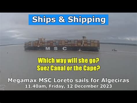 Megamax Msc Loreto Sails From Felixstowe For Algeciras January