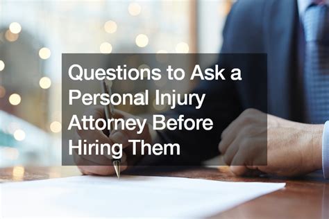 Questions To Ask A Personal Injury Attorney Before Hiring Them San