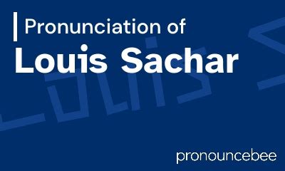 how to pronounce louis sachar