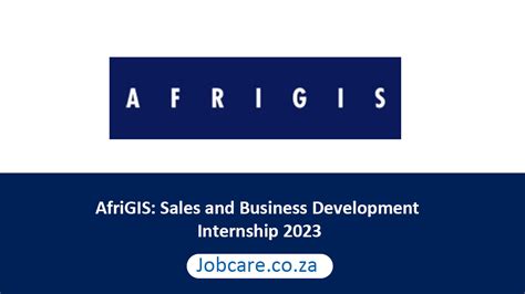 Afrigis Sales And Business Development Internship 2023 Jobcare