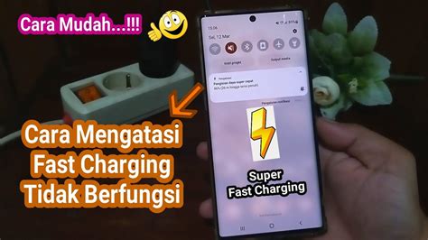 Cara Mudah Mengatasi Fast Charging Tidak Berfungsi Di Hp Simak Youtube