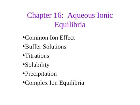 PPT Chapter 16 Aqueous Ionic Equilibria Common Ion Effect Buffer