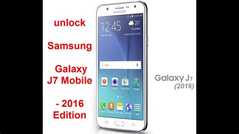 Unlock Samsung Galaxy J7 2016 Edition J710f Youtube