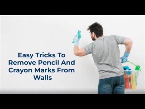 Easy Tricks To Remove Pencil And Crayon Marks From Walls Bond