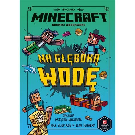 Książka dla dzieci Minecraft Kroniki Woodsword Na głęboką wodę Tom 3