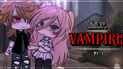 Mr Vampire Gacha Life Mini Movie Glmm