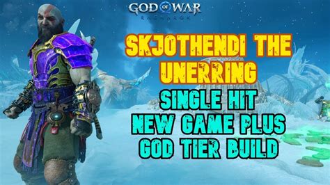 SKJOTHENDI THE UNERRING NG PLUS GMGOW GOD TIER BUILD God Of War