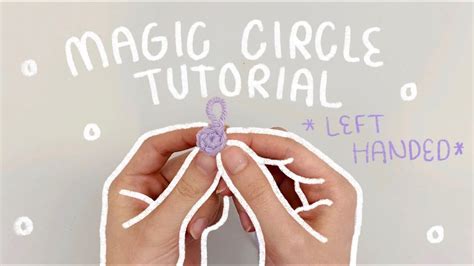 Magic Circle Tutorial Left Handed How To Crochet A Magic Circle