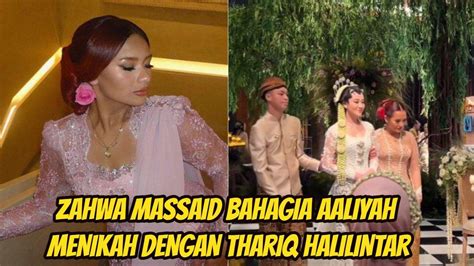 Dilangkahi Aaliyah Yang Resmi Menikah Dengan Thariq Zahwa Massaid