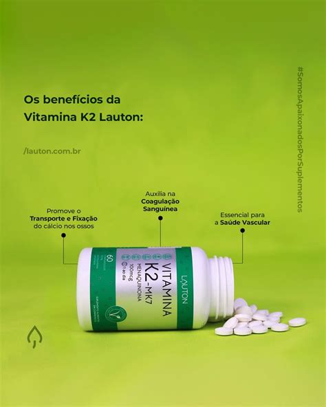 Conheça os benefícios da Vitamina K2 Mk7 vitaminak2 lauton