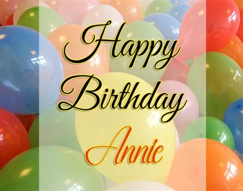 Happy Birthday Annie - AZBirthdayWishes.com