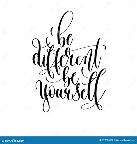 Be Different Be Yourself Hand Lettering Inscription Text Motivation