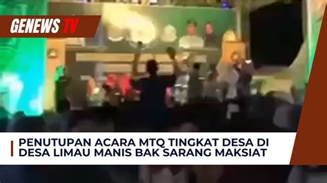 Penutupan Acara Mtq Tingkat Desa Di Desa Limau Manis Bak Sarang Maksiat