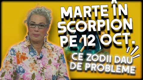 Marte intră în zodia Scorpion pe 12 octombrie 2023 Camelia Pătrășcanu