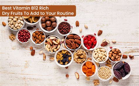 8 Best Vitamin B12 Rich Dry Fruits To Add To Your Routine