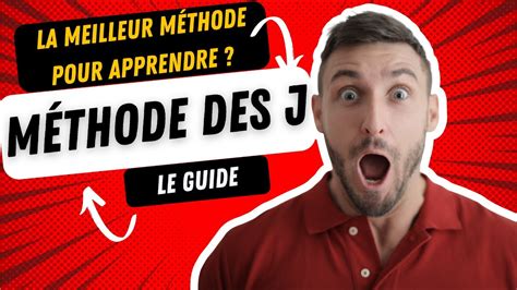 METHODE DES J LE GUIDE ULTIME YouTube