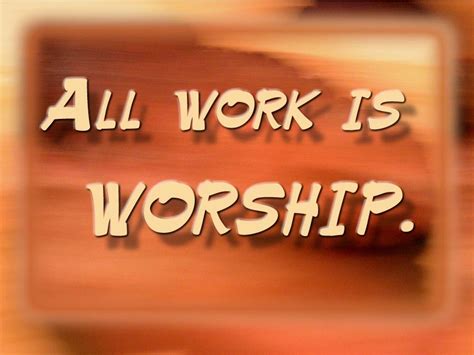 All Work is Worship : jesuslifetogether.com