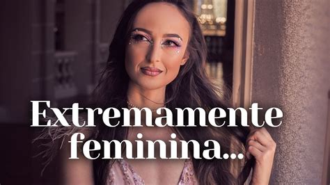 Passos Para Aumentar Sua Feminilidade Youtube