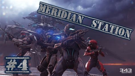 HALO 5 GUARDIANS 4 MERIDIAN STATION WALKTHROUGH YouTube