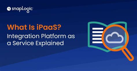 What Is Ipaas Integration Platform As A Service Explained