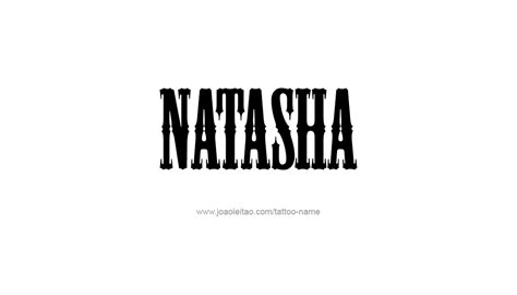 Natasha Name Tattoo