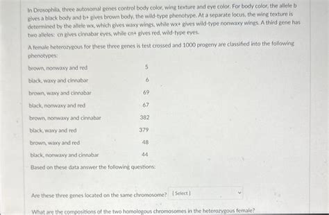Solved In Drosophila, three autosomal genes control body | Chegg.com 