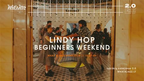 10.07-08 // LINDY HOP BEGINNERS WEEKEND - What a Jazz