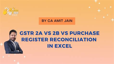 GSTR 2A Vs 2B Vs Purchase Register Recon In Excel Live YouTube