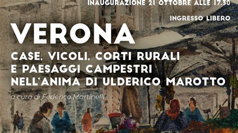 In Sala Birolli La Mostra Verona Case Vicoli Corti Rurali E