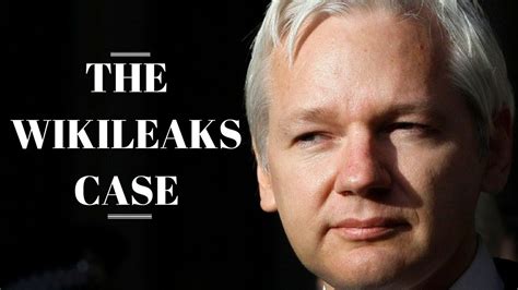 Julian Assange The Wikileaks Case Youtube