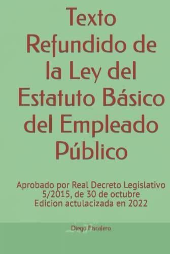 Texto Refundido De La Ley Del Estatuto B Sico Del Empleado P Blico