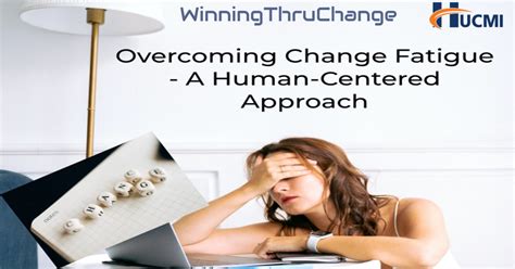 Overcoming Change Fatigue In Organizations Change Management 30