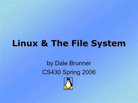 Ppt Linux The File System Powerpoint Presentation Free Download Id 708582