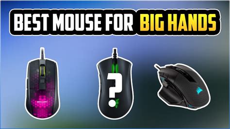 5 Best Mouse For Big Hands 2023 Best Mouse For Large Hands For Gaming