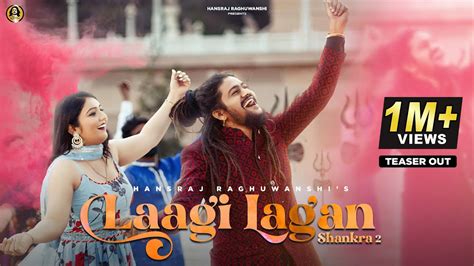 Laagi Lagan Shankra 2 Official Teaser Hansraj Raghuwanshi