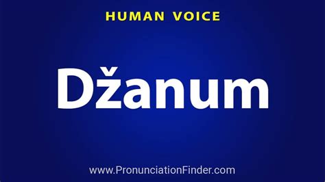 How To Pronounce Dzanum - YouTube