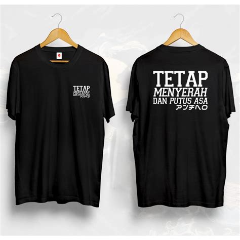 Jual Kaos Tetap Menyerah Dan Putus Asa Jangan Semangat Motivasi