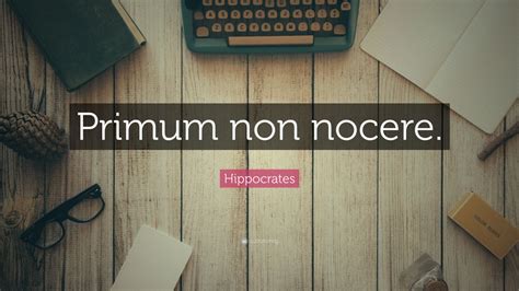 Hippocrates Quote Primum Non Nocere