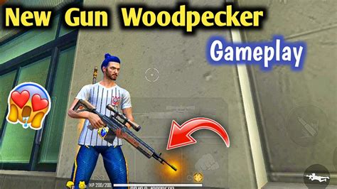 New Gun Woodpecker Gameplay Free Fire New Gun Woodpecker Gameplay And