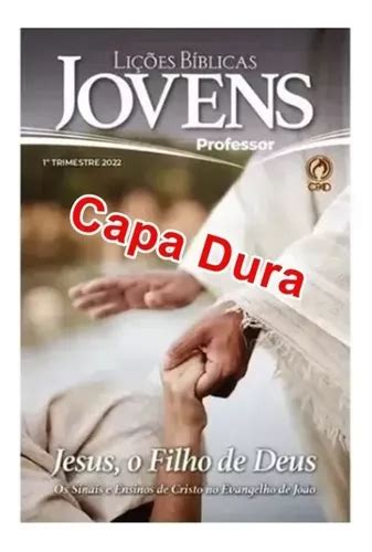 Revista Lições Bíblicas Jovens Professor Capa Dura Tema Jesus O Filho