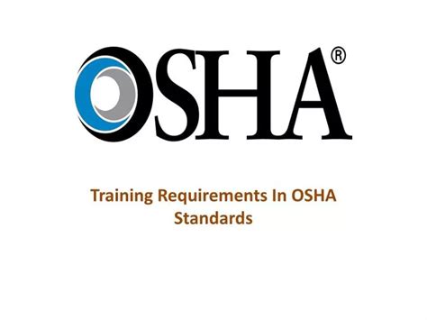 Ppt Training Requirements In Osha Standards Powerpoint Presentation