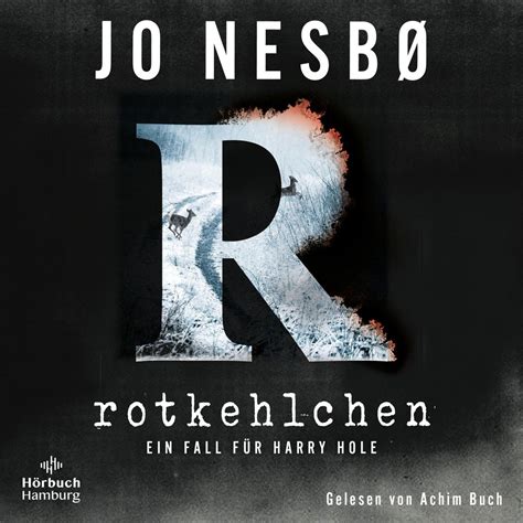 Rotkehlchen Ein Harry Hole Krimi 3 von Jo Nesbo Hörbuch Download