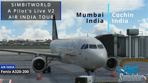 Air India Tour A Pilot S Life V Msfs Vabb Voci Mumbai