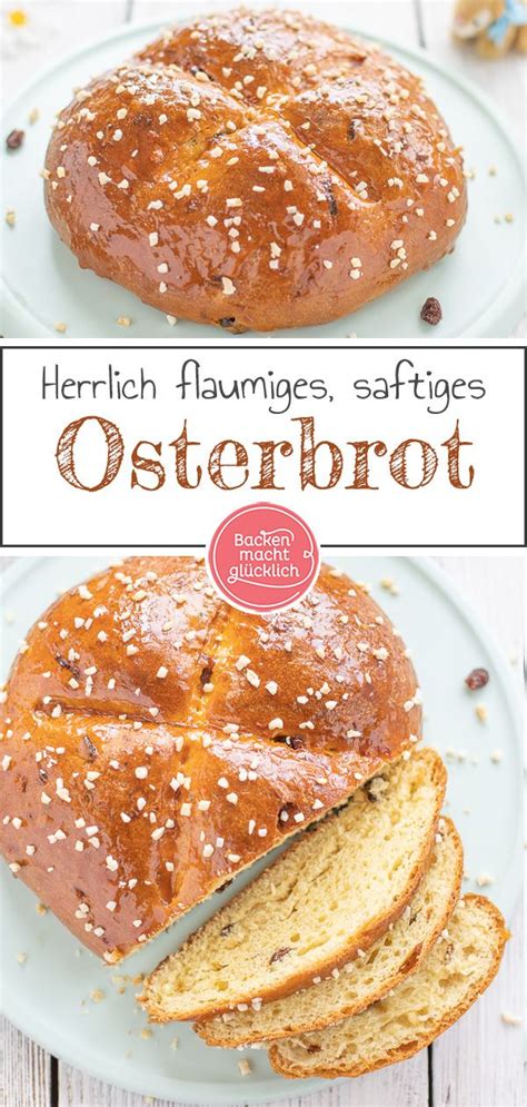 Osterbrot Backen Macht Gl Cklich Rezept Osterbrot Rezept Backen