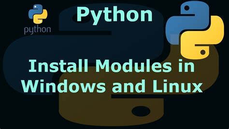 How To Install Python Modules In Windows And Linux Ubuntu Linux Mint